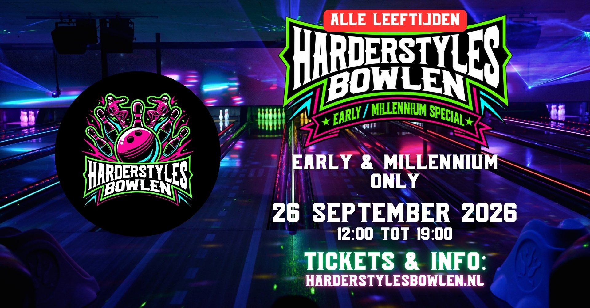 Harder Styles Bowlen · All Ages Early/Millennium Special